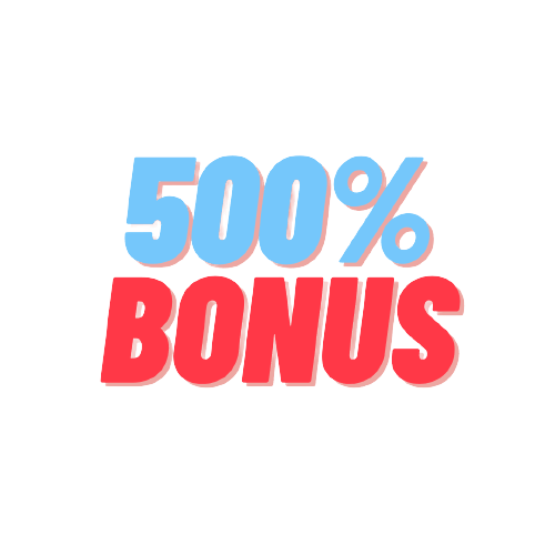 500% deposit bonus